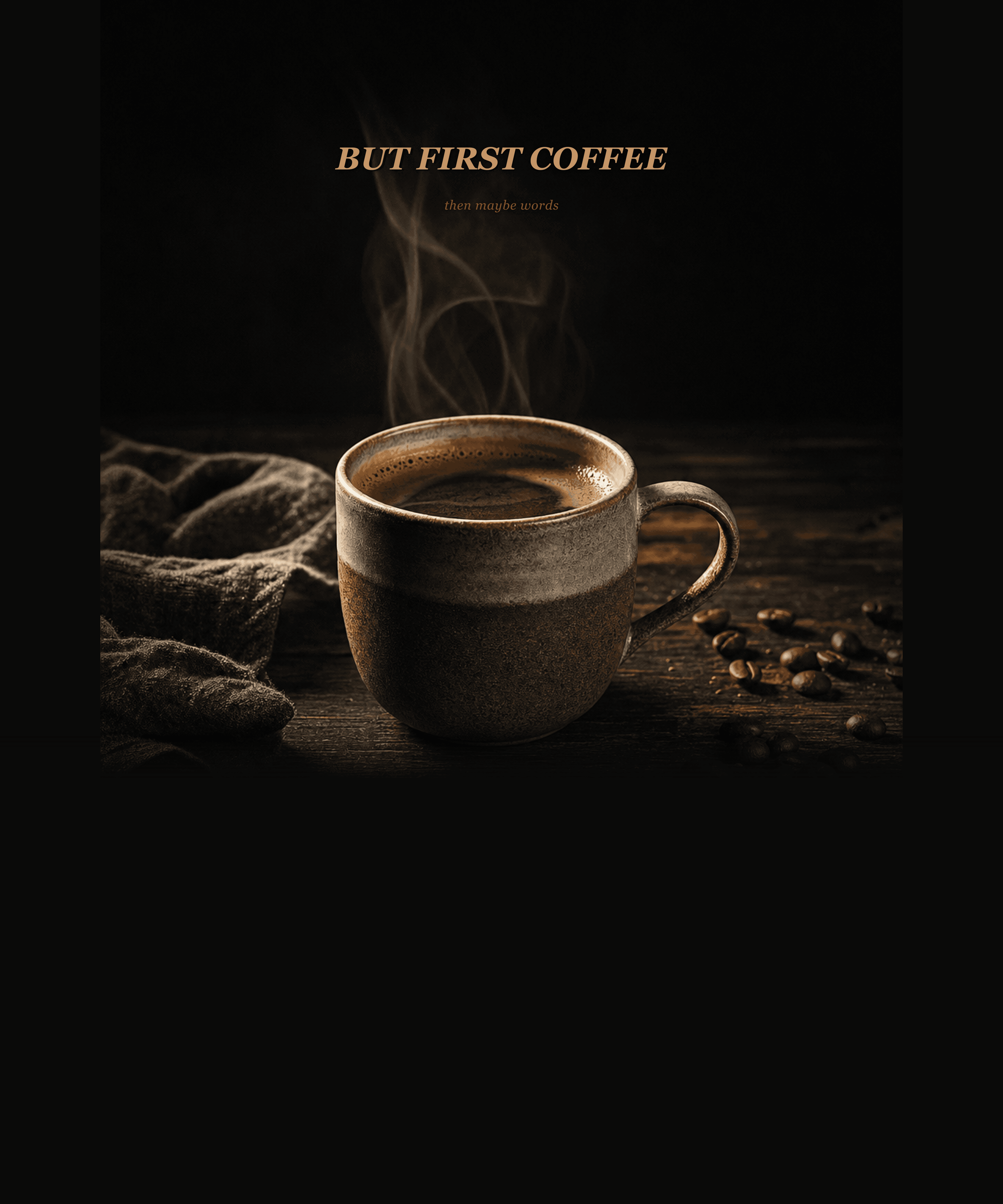 BUT FIRST COFFEE