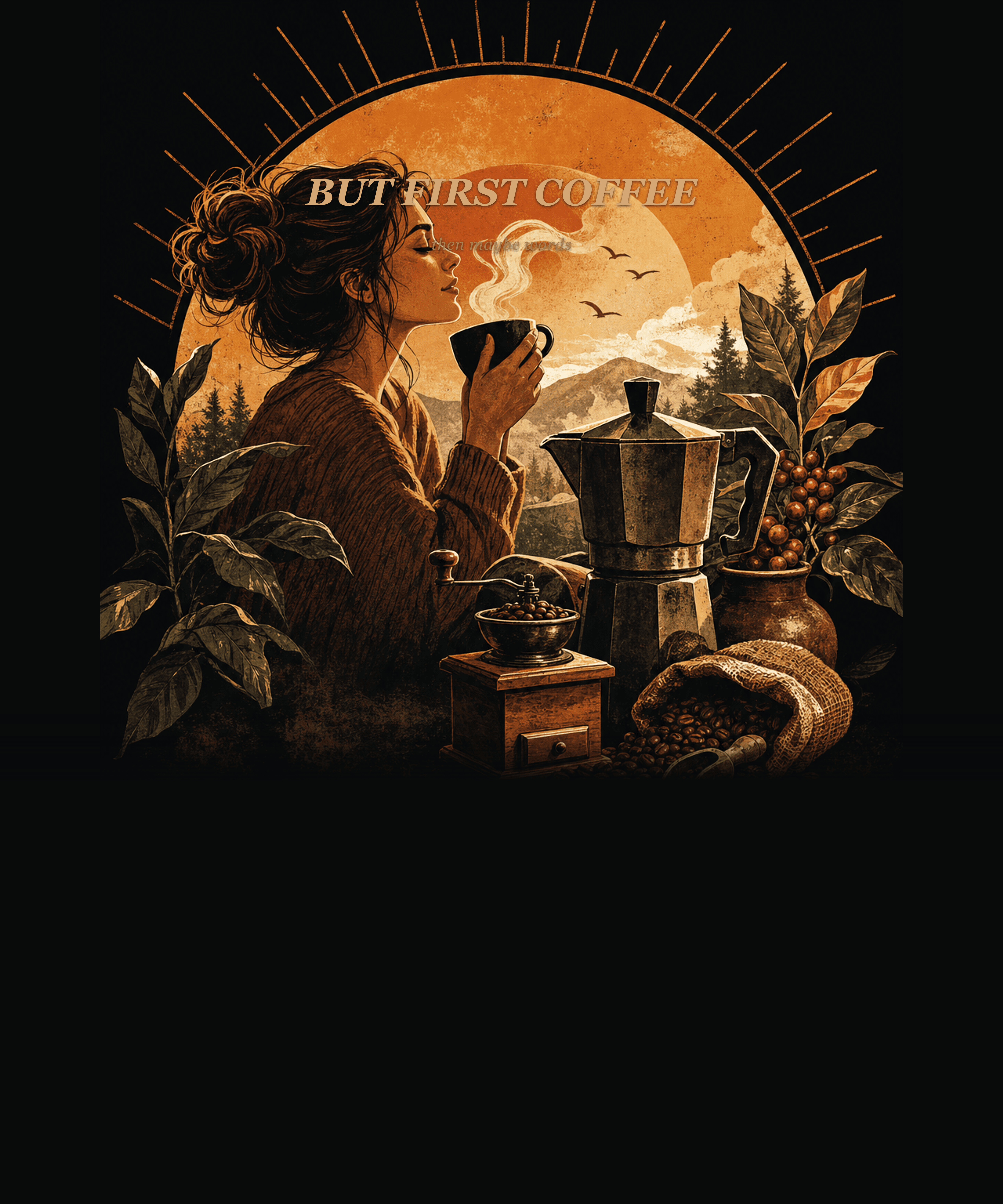 BUT FIRST COFFEE